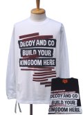 DECOY&CO. デコイアンドシーオー Your Kingdom ロングスリーブ Tシャツ